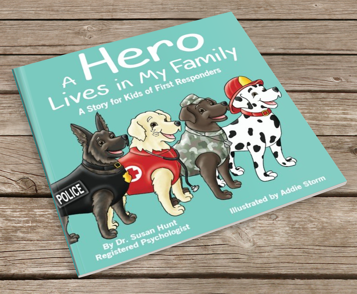 A Hero Lives in My Family: A Story for Kids of First Responders