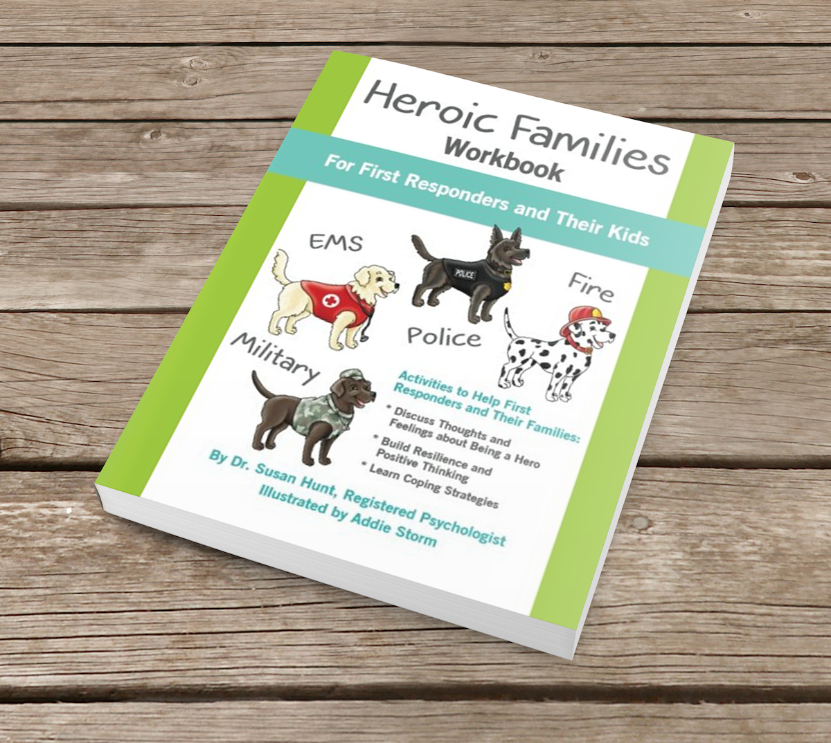 Heroic Families Workbook: For First Responders and Their Families